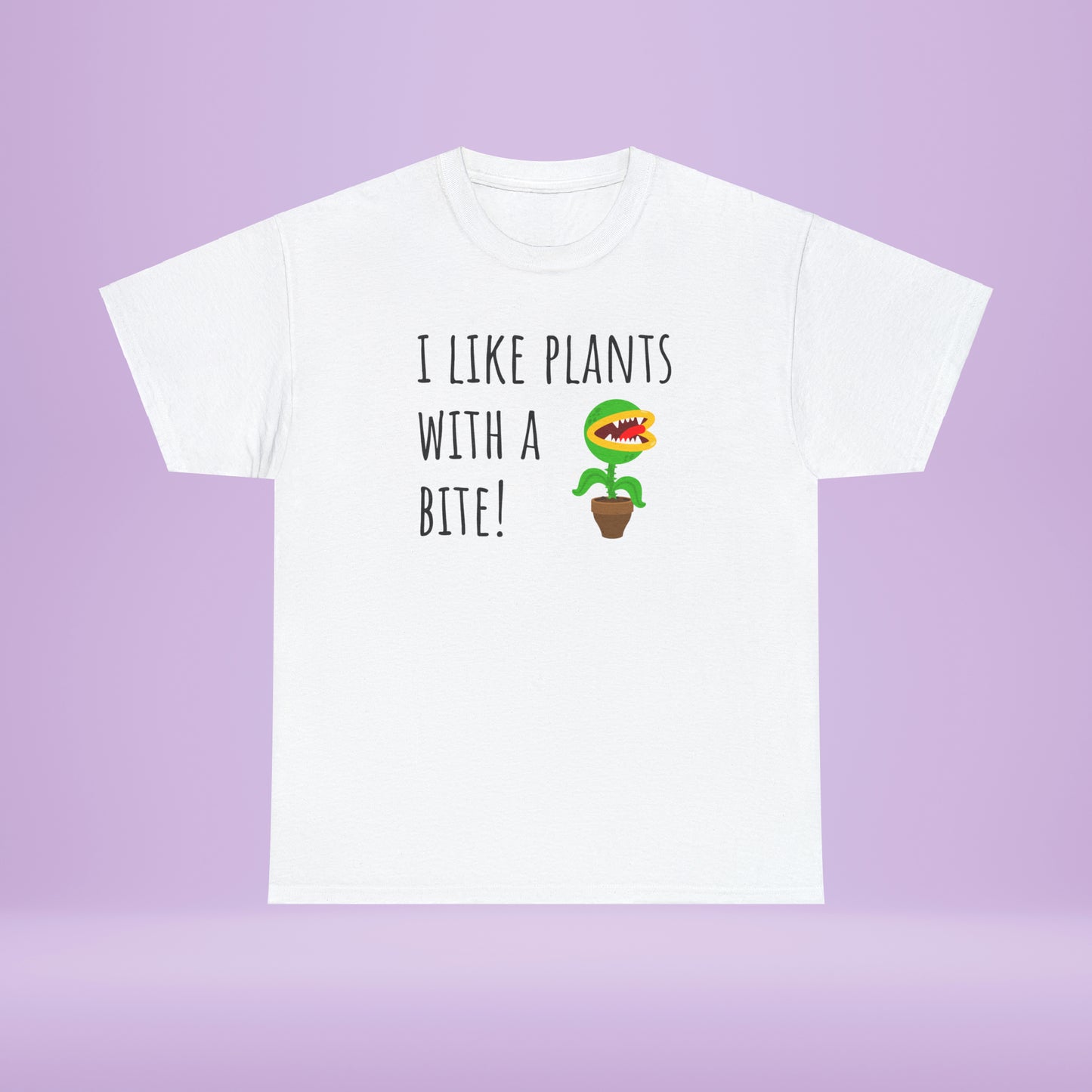 I like plants with a bite 2 - Unisex Carnivorous Plant T-Shirt