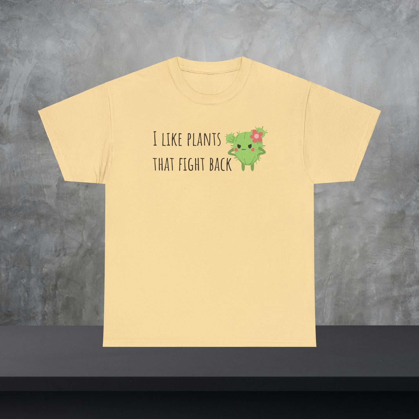 I like plants that fight back - Unisex Cactus T-Shirt