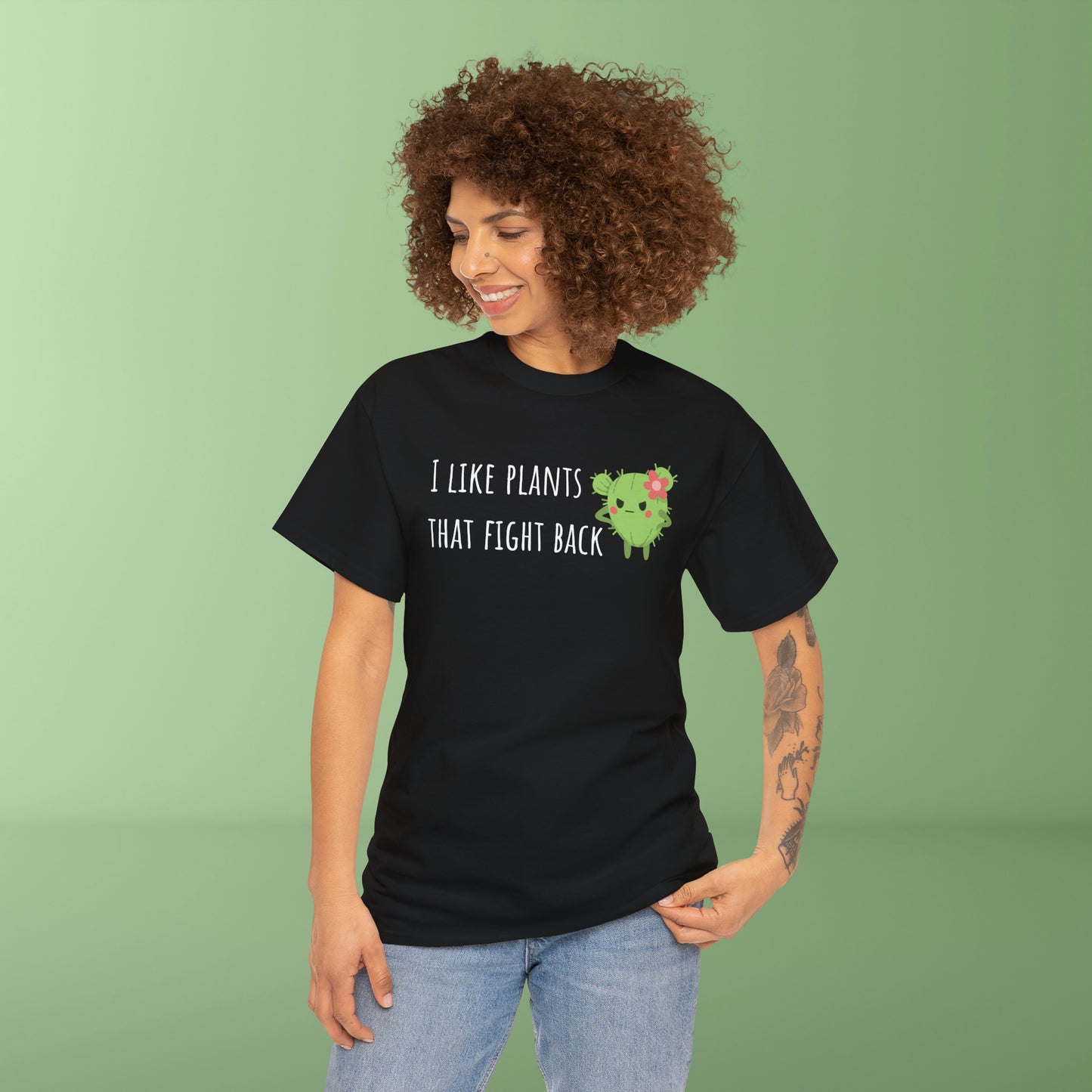 I like plants that fight back - Unisex Cactus T-Shirt