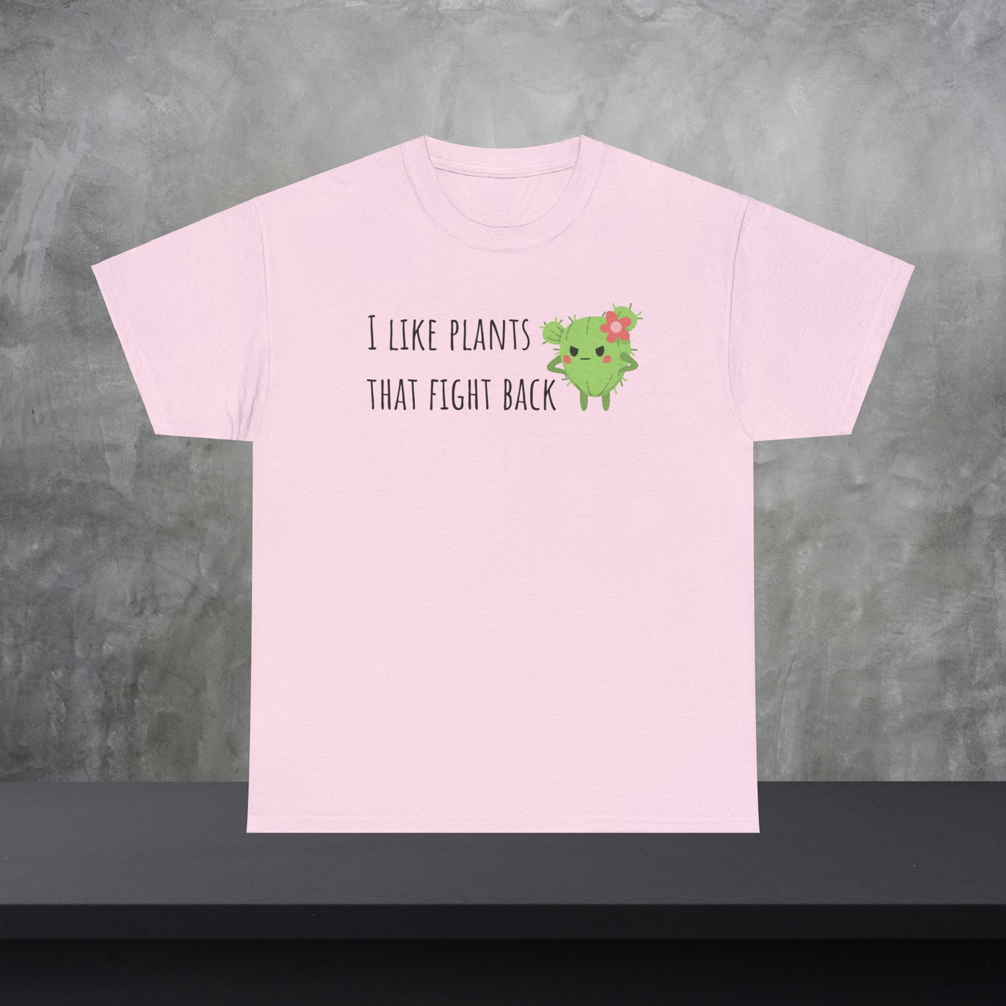 I like plants that fight back - Unisex Cactus T-Shirt