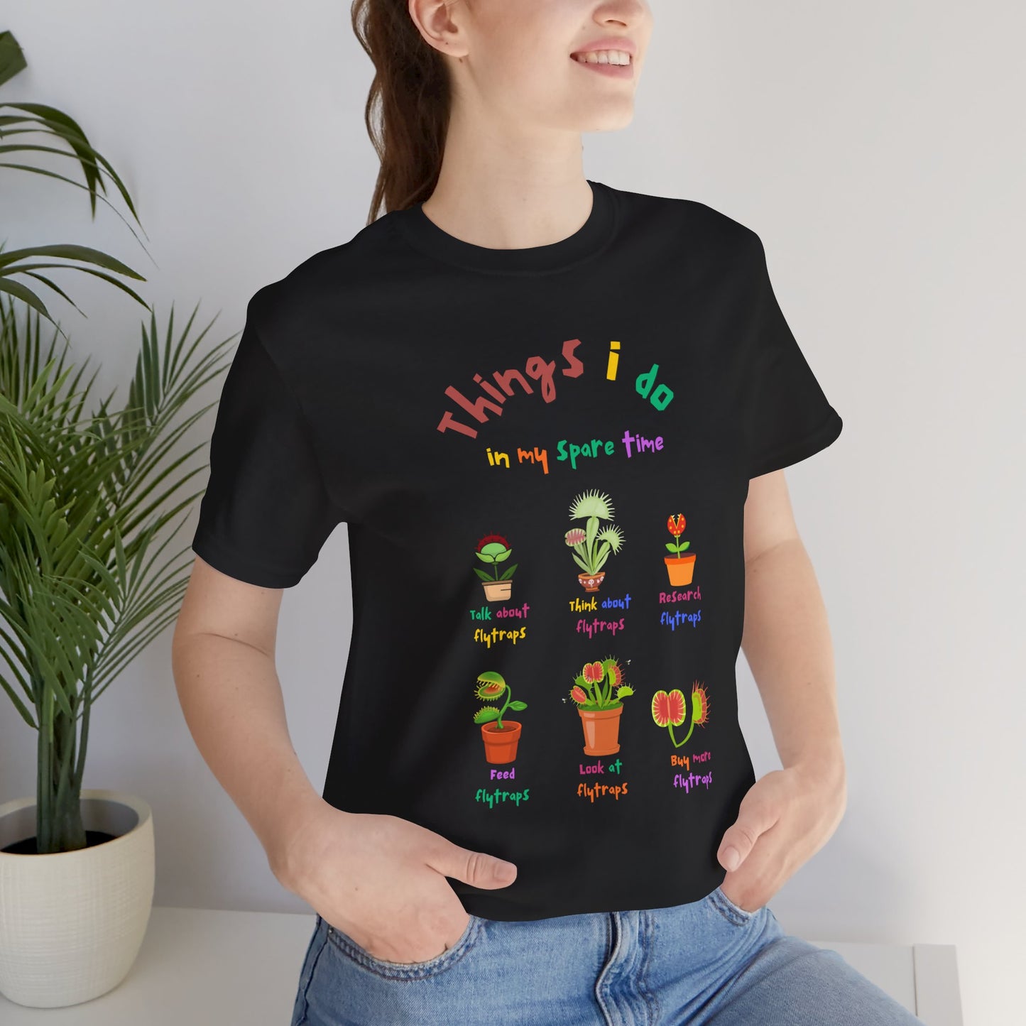 Things I do - Playful Flytraps - Unisex Jersey T-Shirt