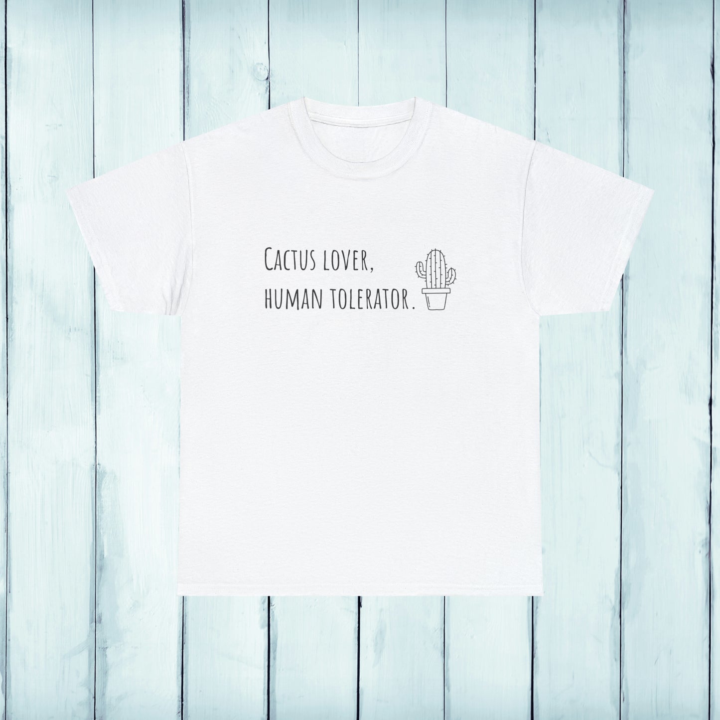 Cactus lover, human tolerator - Unisex Cactus T-Shirt